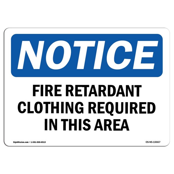 Signmission OSHA Sign, Fire Retardant Clothing Required, 24in X 18in Rigid Plastic, 24" W, 18" H, Landscape OS-NS-P-1824-L-15667 - main